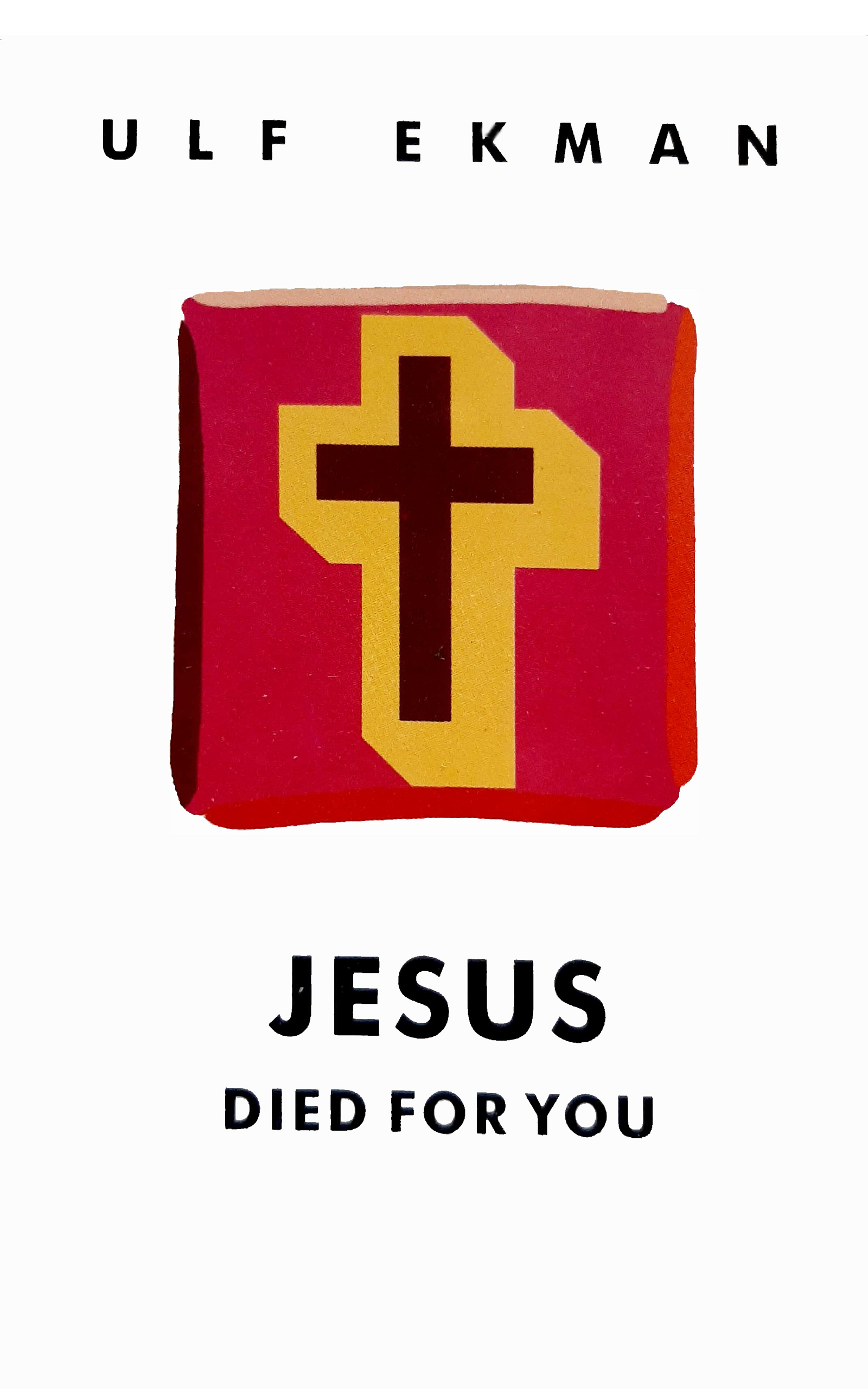 ESUS died for you Ulf Ekman